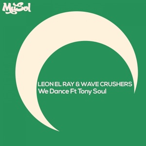 We Dance (feat. Tony Soul) - EP