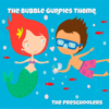 Main Theme (From "The Bubble Guppies") - The Preschoolers