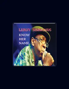 Listen to Leroy Simmonds, watch music videos, read bio, see tour dates & more!