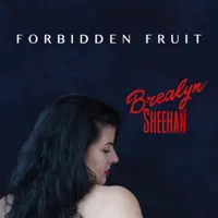 Forbidden Fruit — Brealyn Sheehan