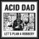 Don't Get Taken - Acid Dad