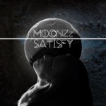 MOONZz - Satisfy