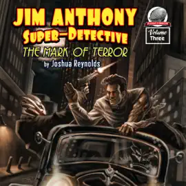 Jim Anthony: Super-Detective, Volume Three (Unabridged)