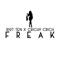 Freak (feat. Crichy Crich) - Riot Ten lyrics
