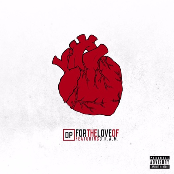 For the Love Of (feat. DRAM) - Single - DP