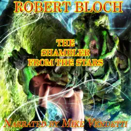 The Shambler from the Stars (Unabridged)