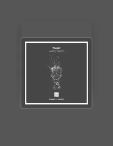 Timmy을(를) 듣고, 뮤직 비디오를 보고, 약력을 읽고, 투어 일정 등을 확인하세요!