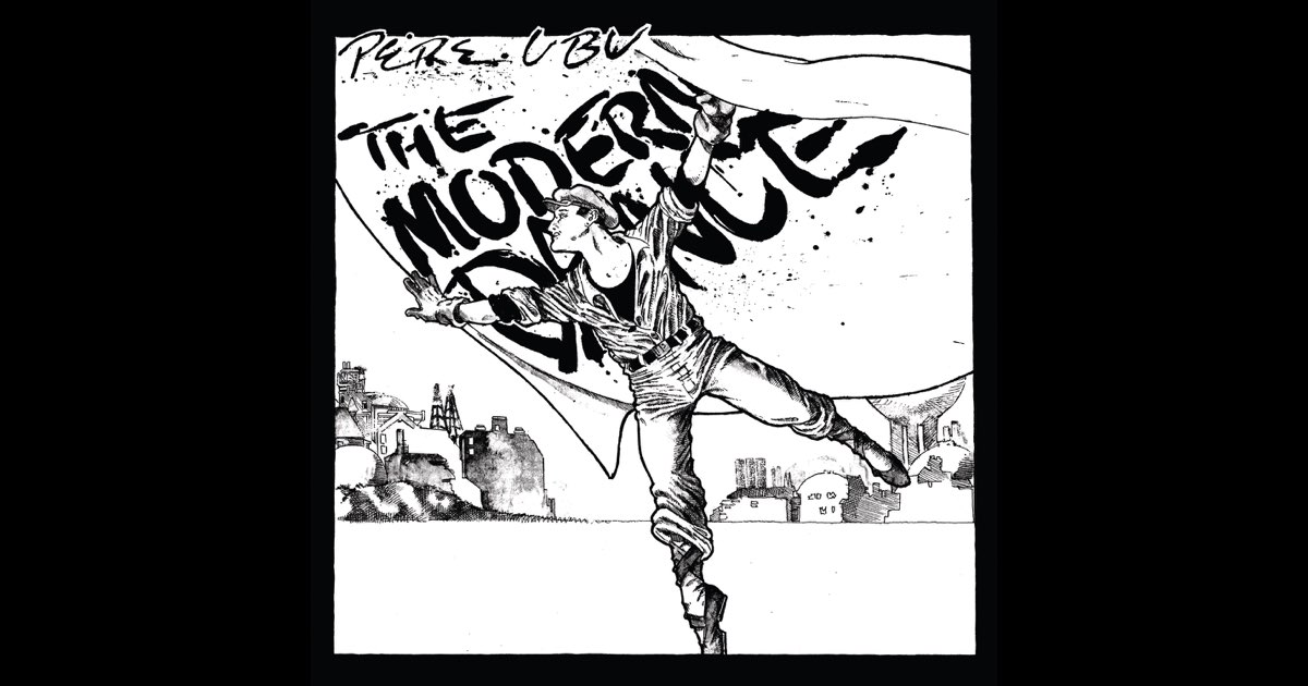 Pere Ubu – The Modern Dance – Vinyl (7