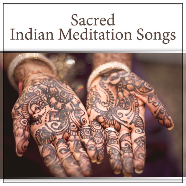Sacred Indian Meditation Songs
