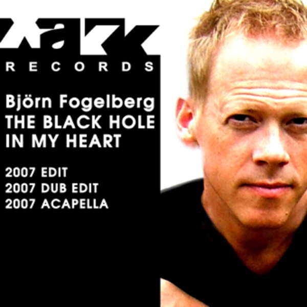 The Black Hole in My Heart (07 Edit) - Single
