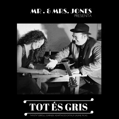 Tot És Gris - Single - Mr. & Mrs. Jones