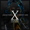 Yours (feat. Jaki Nelson) - Jason Parris & My Buddy Mike