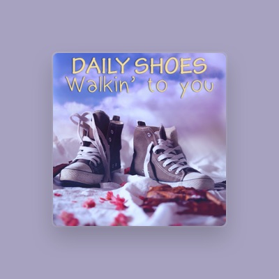 Listen to Daily Shoes, watch music videos, read bio, see tour dates & more!