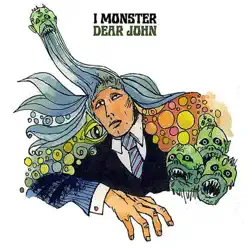 Dear John - EP - I Monster