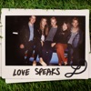 Love Speaks - Single