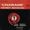 Charade (Vocal) - Henry Mancini and His Orchestra lyrics