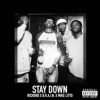 Stay Down (feat. Mike Litto & B.R.A.I.N) - Single