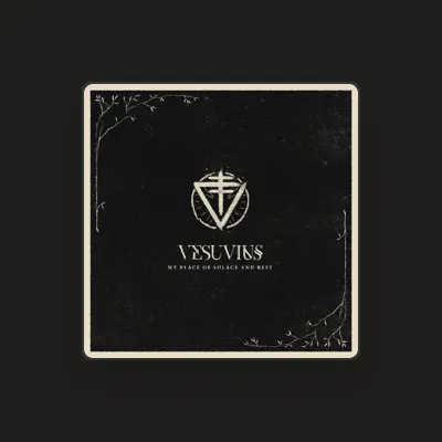 Listen to Vesuvius, watch music videos, read bio, see tour dates & more!