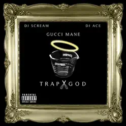 Trap God - Gucci Mane