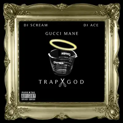 Trap God - Gucci Mane Trap God - Gucci Mane