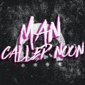 Man Called Noon - More