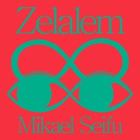 Zelalem - EP - Mikael Seifu