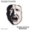Tiger Asylum - Tiger Tooth lyrics