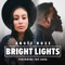 Bright Lights (feat. Th3 Saga) - Angie Rose lyrics