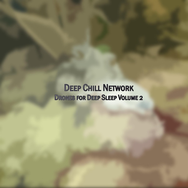 Drones For Deep Sleep, Vol. 2
