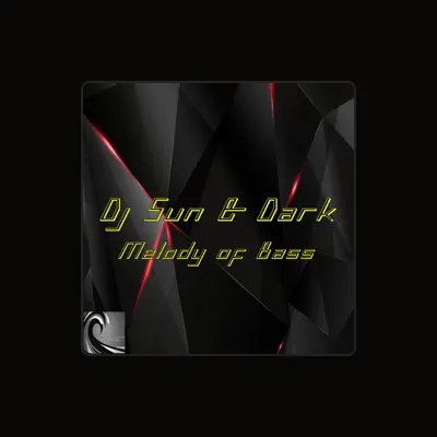 Listen to DJ Sun & Dark, watch music videos, read bio, see tour dates & more!