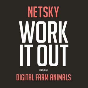 Work It Out (feat. Digital Farm Animals) - Single