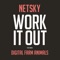 Work It Out (feat. Digital Farm Animals) - Netsky lyrics