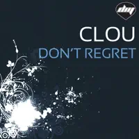 Don'T Regret (Billions Dollars Dogs Radio Mix) — Clou