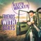 Friends With Boats - Keith Walker lyrics