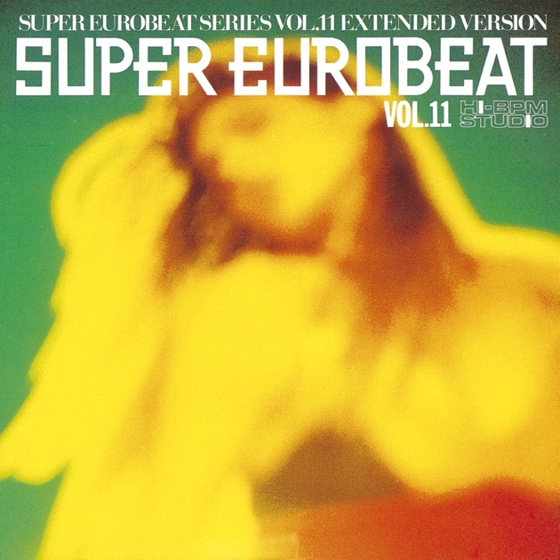 SUPER EUROBEAT VOL.11 - Album by SUPER EUROBEAT (Various