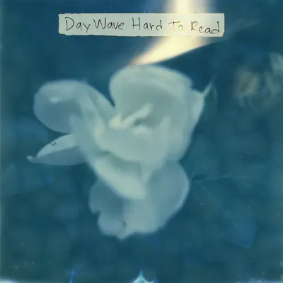 Hard to Read - EP - Day wave