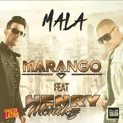 Mala (feat. Henry Mendez) - Single - Marango