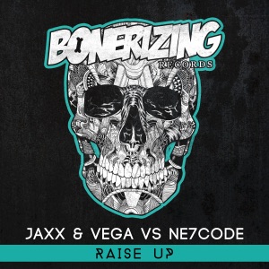 Raise Up (Jaxx & Vega vs. NE7CODE)