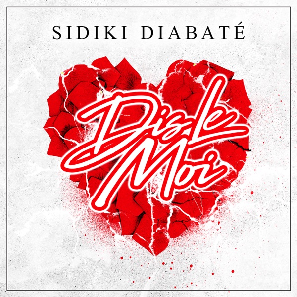 Dis le moi - Single - Sidiki Diabate