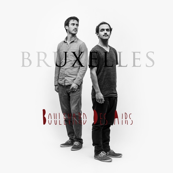 Bruxelles (Acoustic Version) - Single - Boulevard des Airs