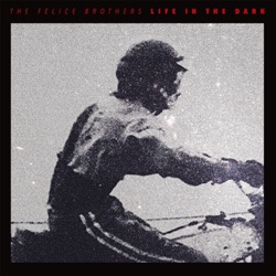 The Felice Brothers - Aerosol Ball