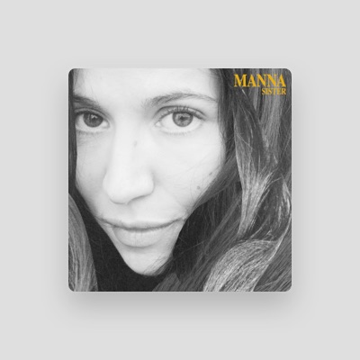 Listen to Manna, watch music videos, read bio, see tour dates & more!