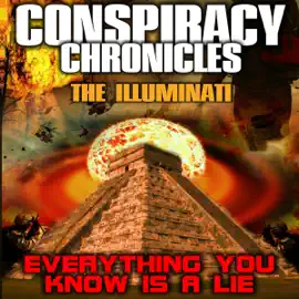 Conspiracy Chronicles: The Illuminatti (Unabridged)
