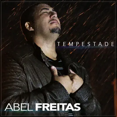 Tempestade - Abel Freitas