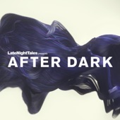 Late Night Tales Presents After Dark artwork