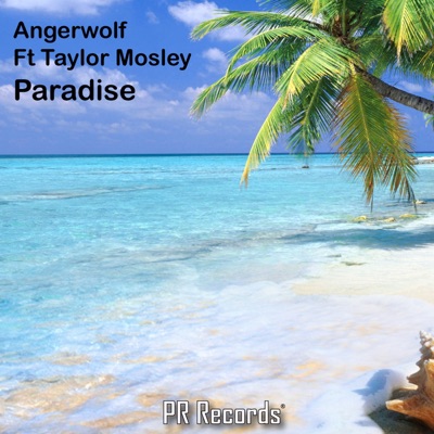 Paradise (feat. Taylor Mosley) - Single