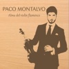 Paco Montalvo - Romance Anónimo