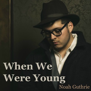 When We Were Young - Single