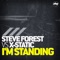 I'M Standing (Simon De Jano Mix) - Steve Forest & X-Static lyrics