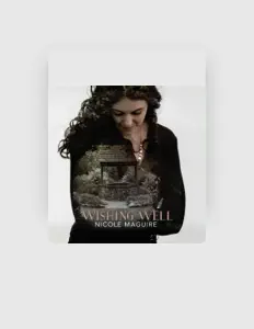 收听 Nicole Maguire、观看音乐视频、阅读小传、查看巡演日期等 ！